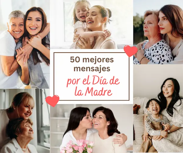 Los 50 mejores mensajes por el Día de la Madre para dedicar
